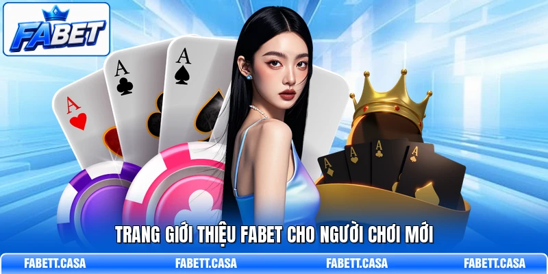 Trang giới thiệu FABET cho người chơi mới